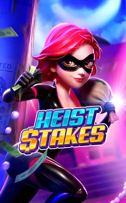 Heist Stakes