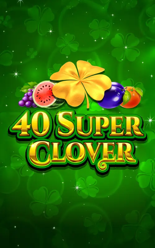 40 Super Clover