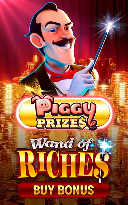 Piggy Prizes Wand of Riches Buy Bonus