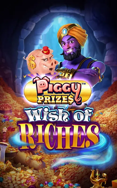 Piggy Prizes Wish of Riches Buy Bonus