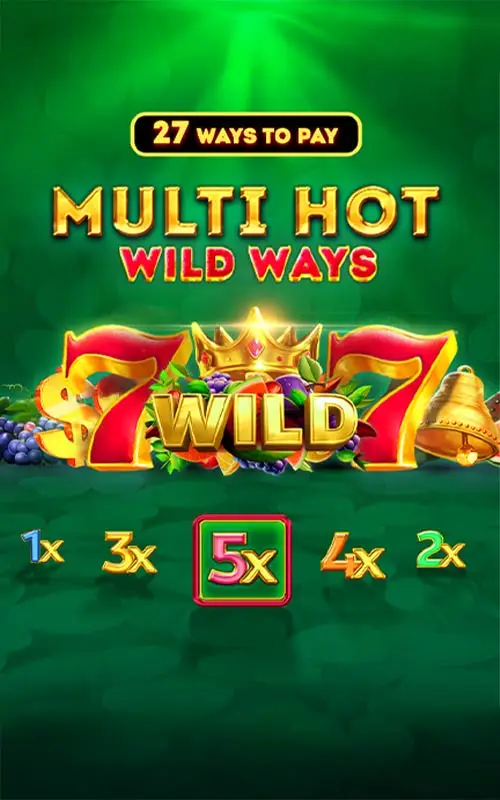 Multi Hot Wild Ways