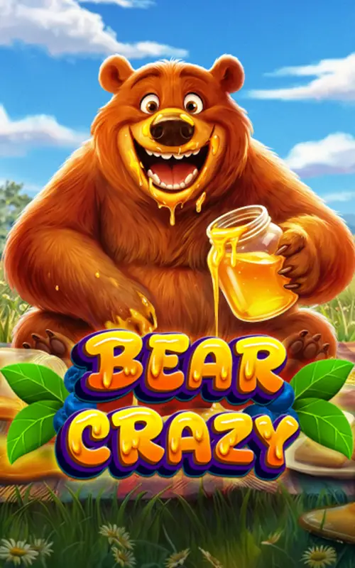 Bear Crazy