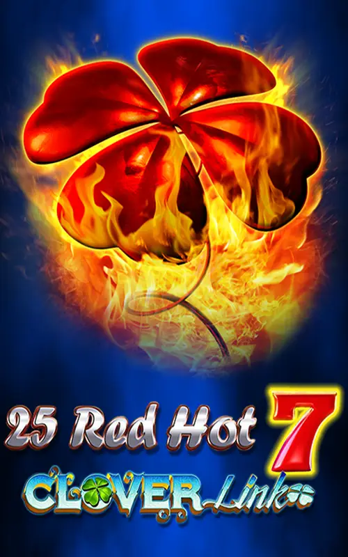 25 Red Hot 7 Clover Link