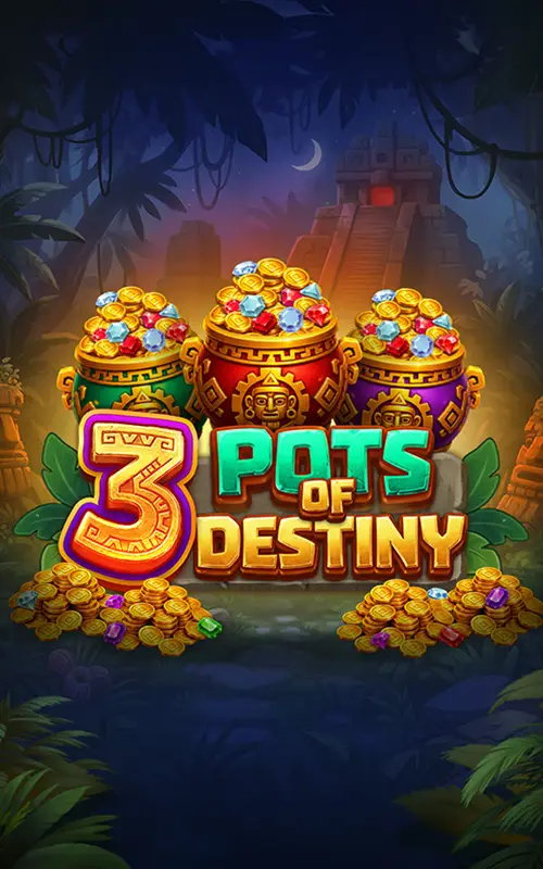 3 Pots of Destiny