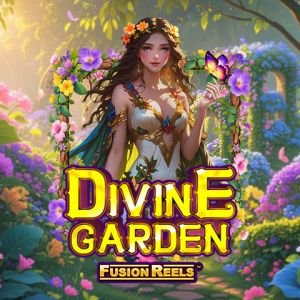 Divine Garden Fusion Reels