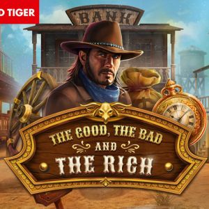 The Good, The Bad and The Rich