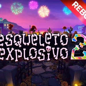 Esqueleto Explosivo 2- Reborn